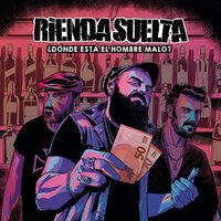 Rienda Suelta - Donde Esta El Hombre Malo? vinyl cover