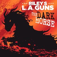 Riley's L.A. Guns - The Dark Horse / The Ballad Of Jayne vinyl cover