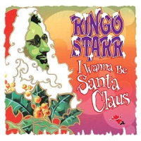 Ringo Starr - I Wanna Be Santa Claus vinyl cover