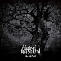 Rituals Of The Dead Hand - Blood Oath vinyl cover