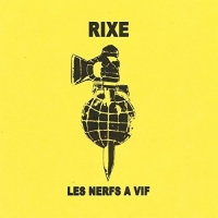 Rixe - Les Nerfs A Vif vinyl cover