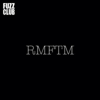 Rmftm - Fuzz Club Session vinyl cover