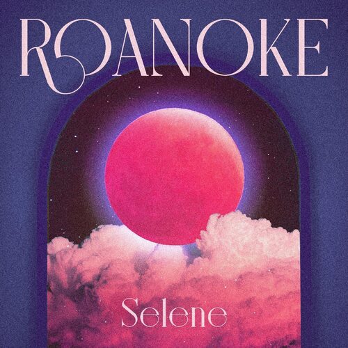 Roanoke - Selene + Juna Clear