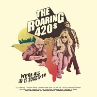 Roaring 420s - We're All In It Together vinyl cover