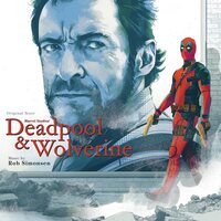 Rob Simonsen - Deadpool & Wolverine vinyl cover