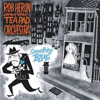 Rob & The Teapad Orchestra Heron - Something Blue vinyl cover