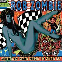 Rob Zombie - American Made Music To Strip By vinyl cover