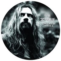 Rob Zombie - Educated Horses vinyl cover