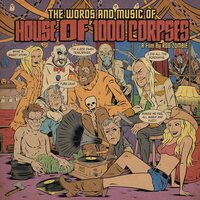 Rob Zombie - Words & Music Of House Of 1000 Corpses Original Soundtrack vinyl cover
