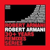 Robert Armani - Robert Armani 30+ Years Remixes Series vinyl cover