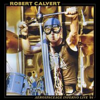 Robert Calvert - Aerospaceage Inferno Live '86 vinyl cover