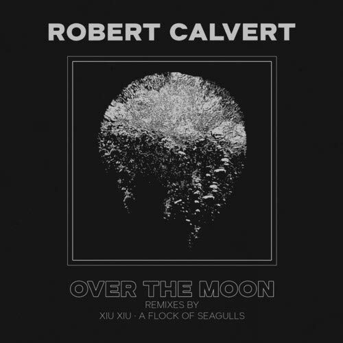 Robert Calvert - Over The Moon vinyl cover