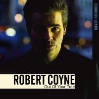 Robert Coyne - Out Of Your Tree vinyl cover