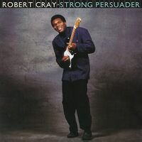 Robert Cray - Strong Persuader 