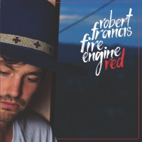 Robert Francis - Fire Engine Red vinyl cover