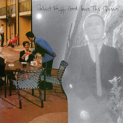 Robert Fripp - God Save The Queen vinyl cover