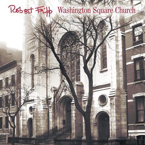 Robert Fripp - Washington Square Church vinyl cover