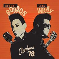 Robert Gordon & Link Wray - Cleveland '78 (Yellow/Red Splatter) vinyl cover