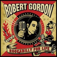 Robert Gordon With Link Wray - Rockabilly For Life vinyl cover