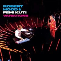 Robert Hood & Feli Kuti - Variations vinyl cover