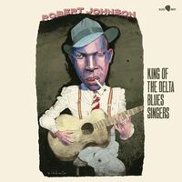 Robert Johnson - King Of The Delta Blues Singers vinyl cover