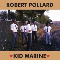 Robert Pollard - Kid Marine vinyl cover
