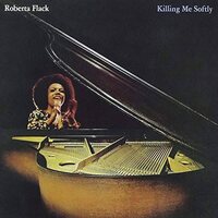Roberta Flack - Killing Me Softly vinyl cover