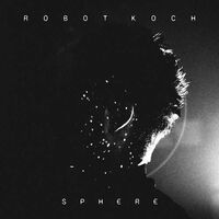 Robot Koch - Sphere Glow In The Dark vinyl cover