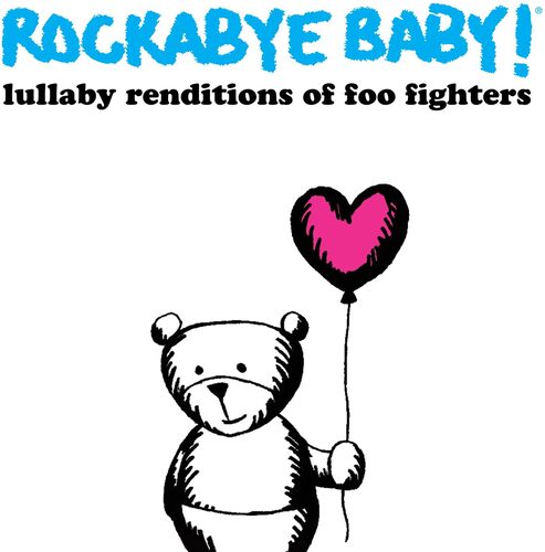 Rockabye Baby! - Lullaby Renditions Of Foo Fighters vinyl cover