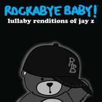 Rockabye Baby! - Lullaby Renditions Of Jay Z vinyl cover