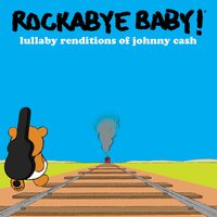 Rockabye Baby! - Lullaby Renditions Of Johnny Cash vinyl cover