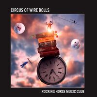 Rocking Horse Music Club - Circus Of Wire Dolls  vinyl cover