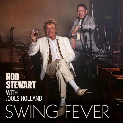 Rod Stewart with Jools Holland - Swing Fever vinyl cover