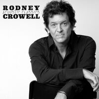 Rodney Crowell - Acoustic Classics vinyl cover
