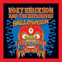 Roky Erickson - Halloween: Live 1979-1981