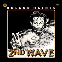Roland Haynes - Second Wave vinyl cover