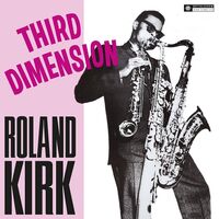 Roland Kirk - Third Dimesnion / Triple Threat vinyl cover