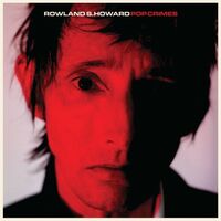 Roland S Howard - Pop Crimes vinyl cover