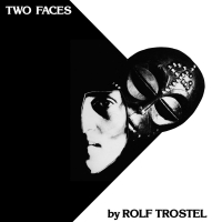 Rolf Trostel - Two Faces vinyl cover