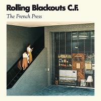 Rolling Blackouts Coastal Fever - The French Press vinyl cover