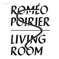 Romeo Poirier - Living Room vinyl cover
