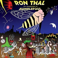 Ron Thal - The Adventures Of Bumblefoot vinyl cover
