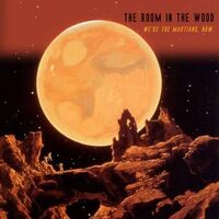 Room In The Wood - We're The Martians, Now vinyl cover