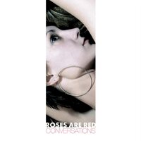 Roses Are Red - Conversations vinyl cover