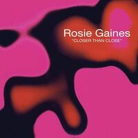 Rosie Gaines - Closer Than Close 