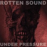Rotten Sound - Under Pressure vinyl cover