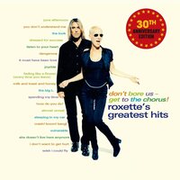 Roxette - Don't Bore Us, Get To The Chorus vinyl cover