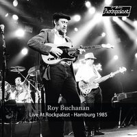 Roy Buchanan - Live At Rockpalast: Hamburg 1985 vinyl cover