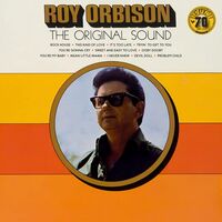 Roy Orbison - The Original Sound 70Th Anniversary vinyl cover