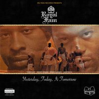 Royal Fam - Yesterday, Today, Iz Tomorrow vinyl cover